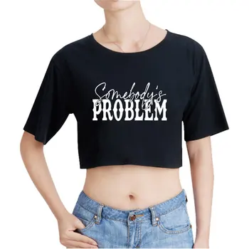 Somebodys Problem Винтажный укороченный топ 90-х, футболка с открытым пупком, топы Оверсайз, женская забавная футболка, мода