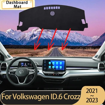 для Volkswagen VW ID.6 ID 6 ID6 Crozz 2023 2022 2021 Крышка Приборной панели Автомобиля Избегайте Освещения Коврик Для Приборной Панели Ковер Солнцезащитный Козырек Аксессуары